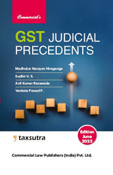 Commercial's GST Judicial Precedents by Madhukar Narayan Hiregange